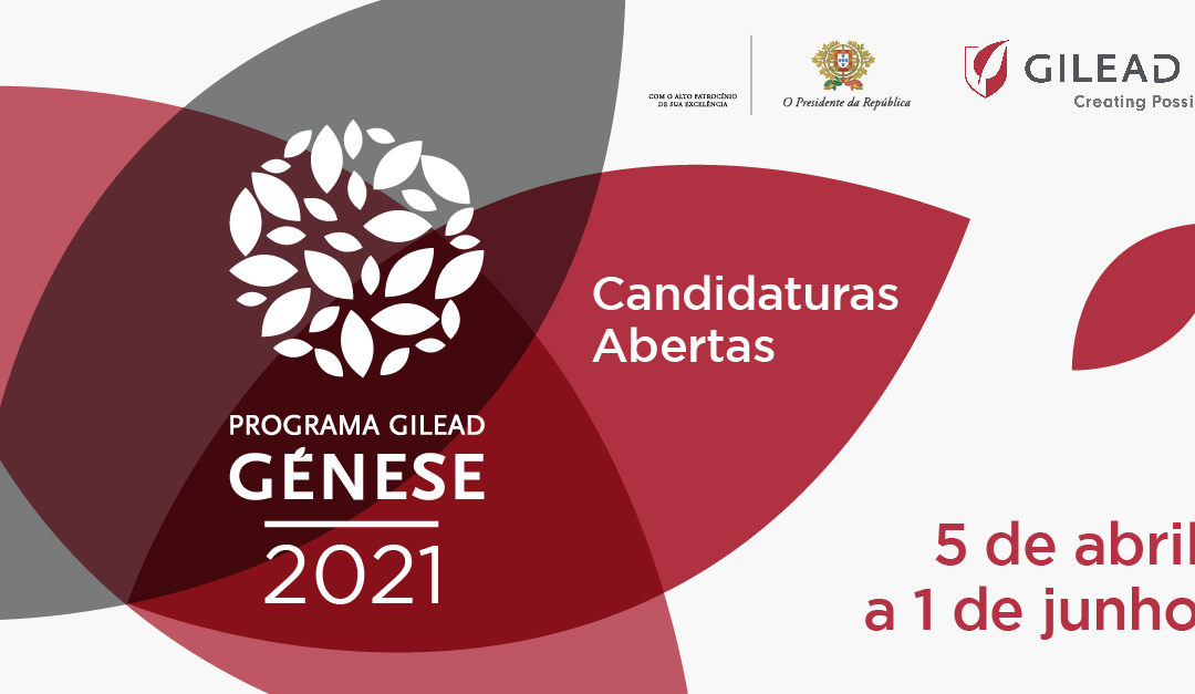 Candidaturas Abertas ao Programa Gilead GÉNESE 2021