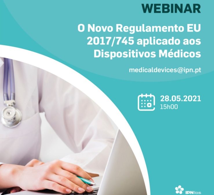 Webinar explicativo sobre  o novo Regulamento UE 745/2017 para dispositivos médicos