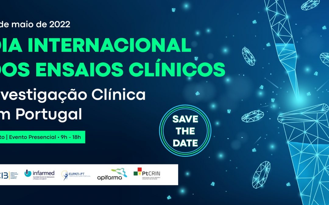 Conferência “Investigação Clínica em Portugal” – no âmbito do Dia Internacional dos Ensaios Clínicos