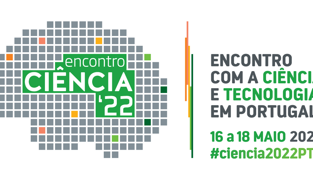 Encontro Ciência 2022 – Fighting Cancer Portuguese and European Initiatives