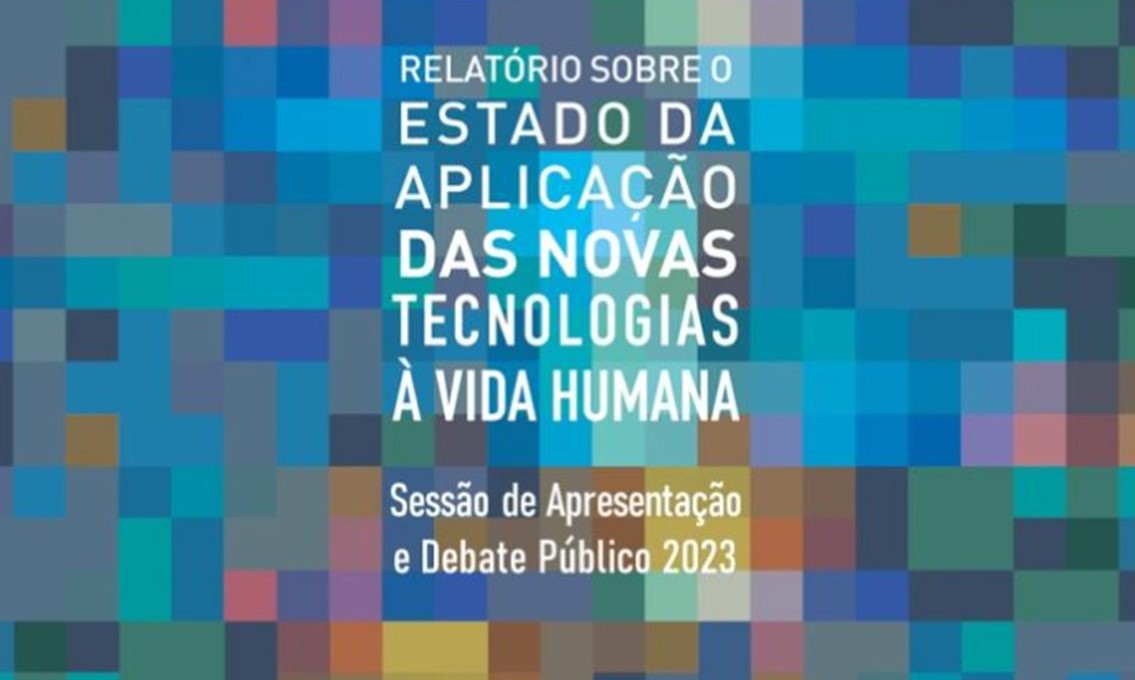 Relatório Sobre o Estado da Aplicação das Novas Tecnologias à Vida Humana 2022