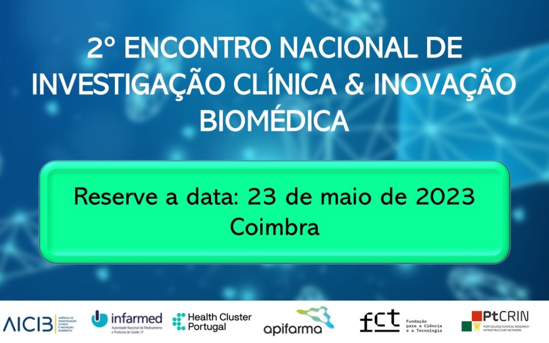 2º Encontro Nacional de Investigação Clínica & Inovação Biomédica