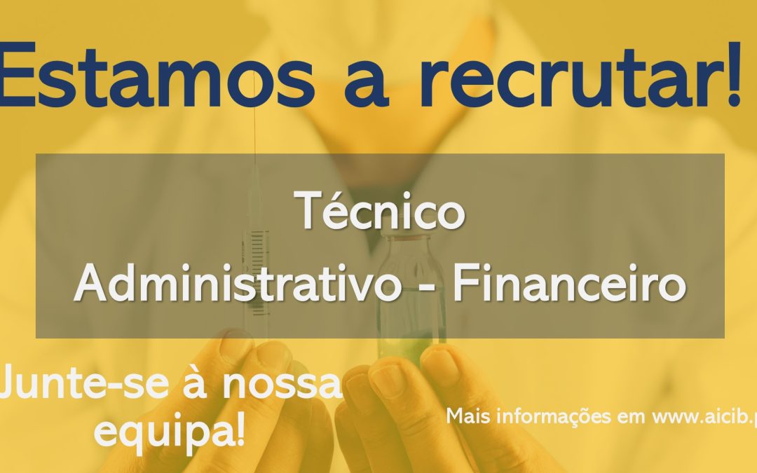 A AICIB está a recrutar um Técnico Administrativo-Financeiro