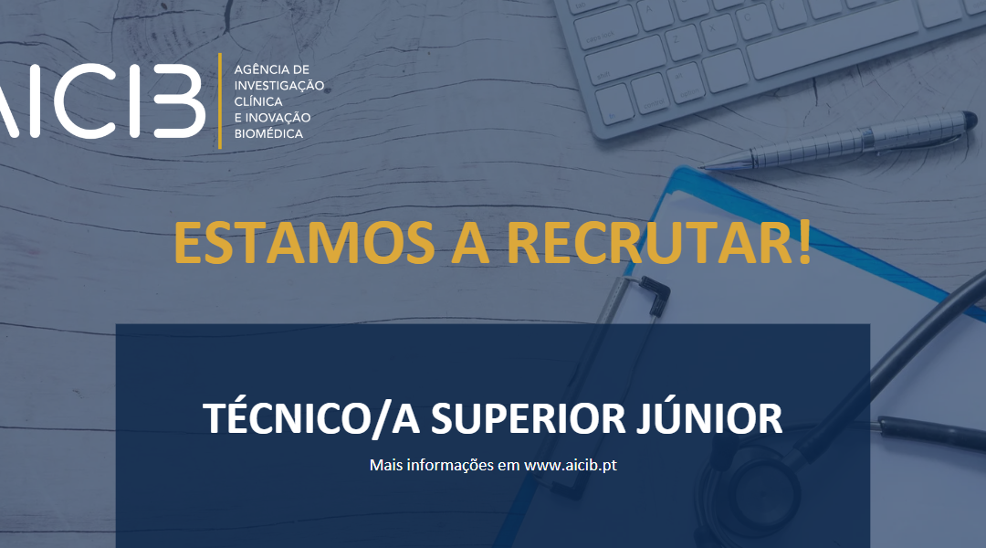 A AICIB está a recrutar um/a TÉCNICO/A SUPERIOR JÚNIOR!