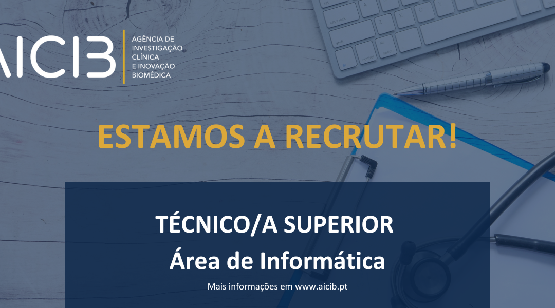 A AICIB está a recrutar um(a) Técnico(a) Superior na Área de Informática!