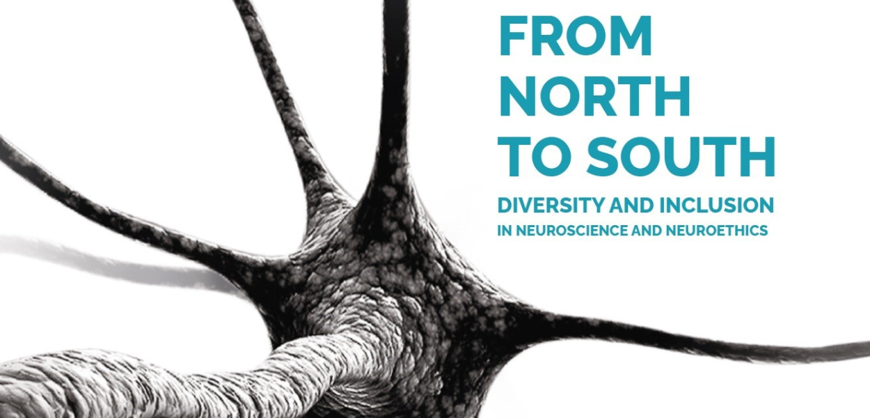 From North to South | Diversity and Inclusion in Neuroscience and Neuroethics