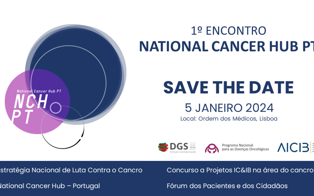 AICIB e PNDO/DGS apresentam os resultados das atividades desenvolvidas no âmbito do National Cancer Hub-PT