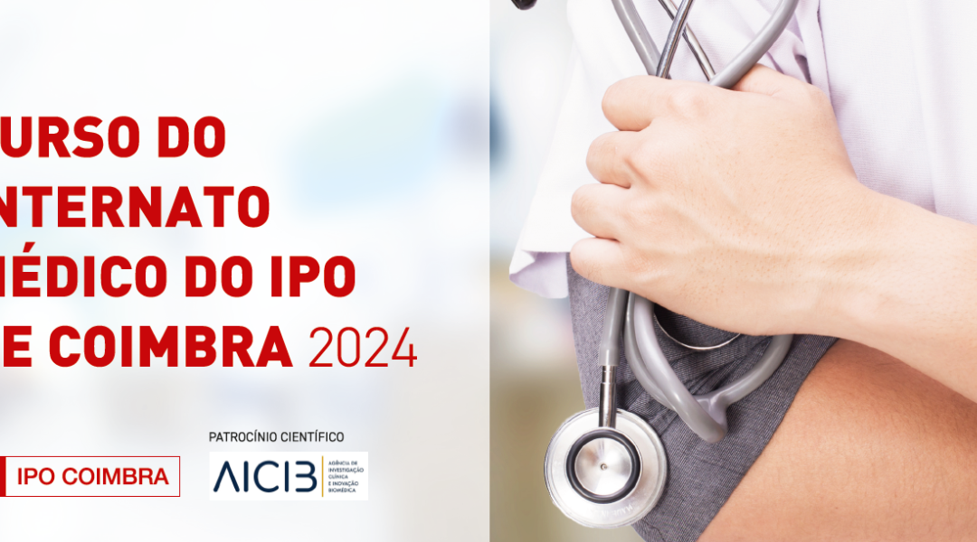 Curso do Internato Médico do IPO de Coimbra – 2024 