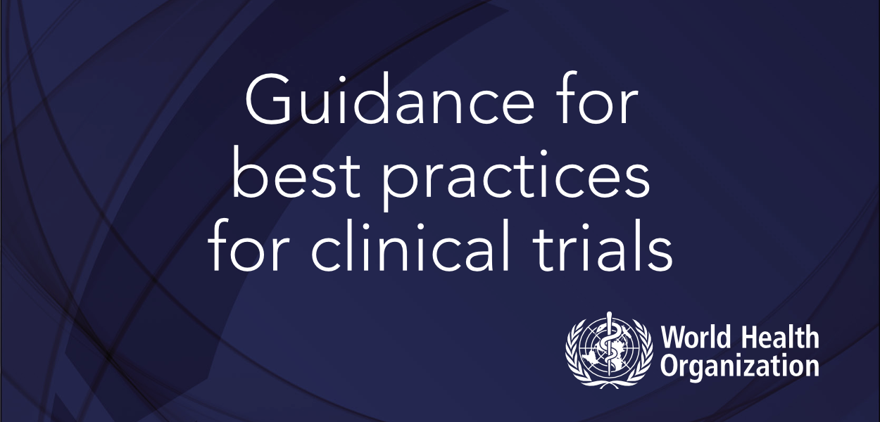 OMS publica o “Guidance for Best Practices for Clinical Trials”