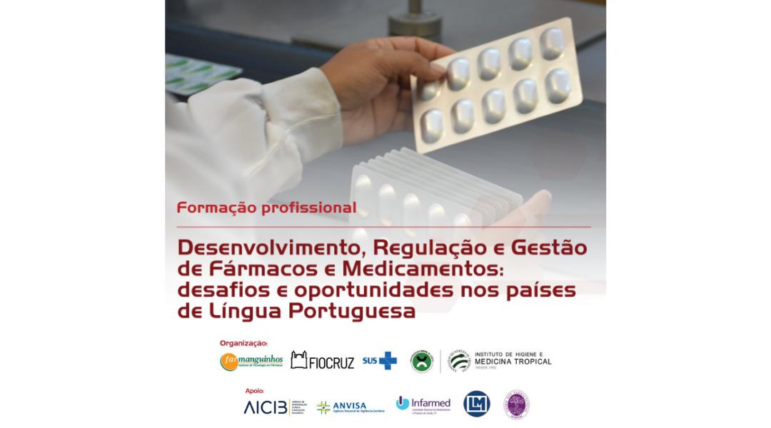 AICIB apoia Formação “Desenvolvimento, Regulação e Gestão de Fármacos e Medicamentos: Desafios e oportunidades nos Países de Língua Portuguesa”