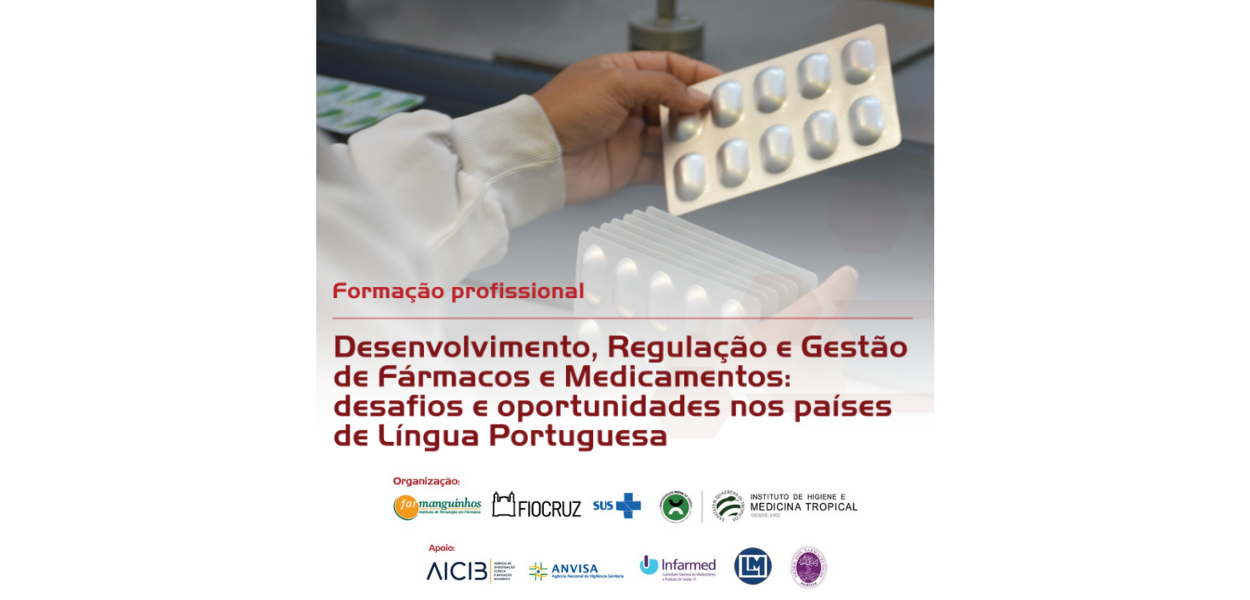 AICIB apoia Formação “Desenvolvimento, Regulação e Gestão de Fármacos e Medicamentos: Desafios e oportunidades nos Países de Língua Portuguesa”