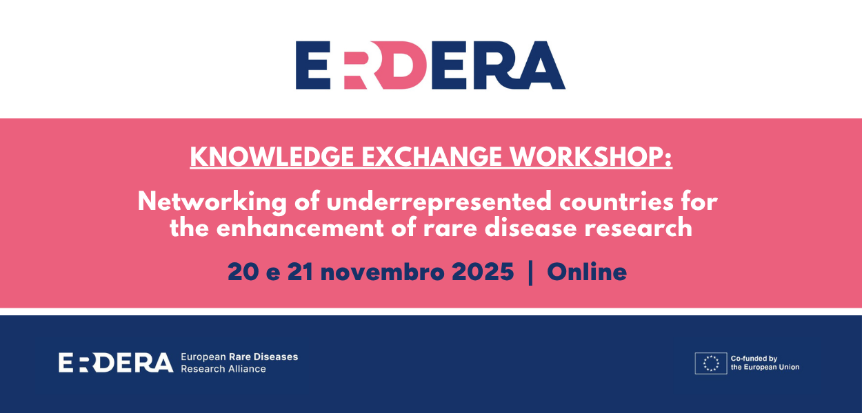 ERDERA realiza Workshop para Reforçar ligações para investigação e inovação em Doenças Raras na Europa