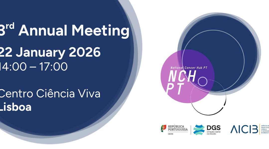 AICIB e DGS/PNDO promovem 3.º Encontro Nacional do National Cancer Hub-PT