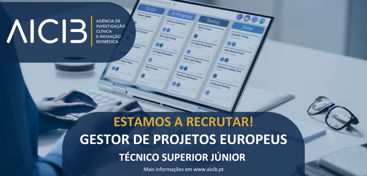 A AICIB está a recrutar um(a) GESTOR DE PROJETOS EUROPEUS – TÉCNICO/A SUPERIOR JÚNIOR!