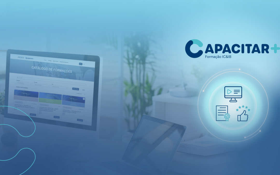 AICIB lança a CAPACITAR+: nova plataforma de formação em Investigação Clínica e Inovação Biomédica