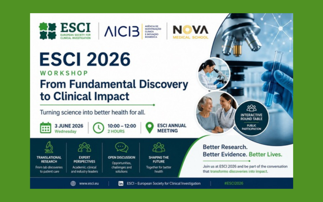AICIB, ESCI e NOVA Medical School organizam Workshop: “From Fundamental Discovery to Clinical Impact”